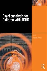 Book cover of Psychoanalysis for Children with ADHD by Sébastien Ponnou