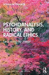 Book cover of Psychoanalysis, History, and Radical Ethics by Donna Orange