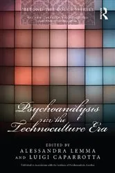 Book cover of Psychoanalysis in the Technoculture Era by Alessandra Lemma