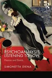 Book cover of Psychoanalysis Listening to Love by Simonetta Diena