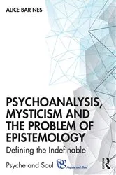 Book cover of Psychoanalysis, Mysticism and the Problem of Epistemology by Alice Bar Nes