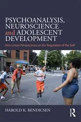 Book cover of Psychoanalysis, Neuroscience and Adolescent Development by Harold K. Bendicsen