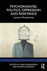 Book cover of Psychoanalysis, Politics, Oppression and Resistance by Chris Vanderwees