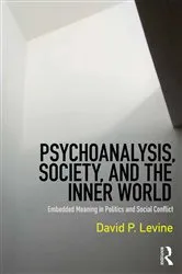 Book cover of Psychoanalysis, Society, and the Inner World by David P. Levine
