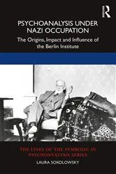 Book cover of Psychoanalysis Under Nazi Occupation by Laura Sokolowsky