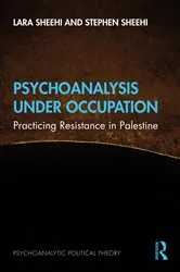 Book cover of Psychoanalysis Under Occupation by Lara Sheehi
