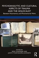 Book cover of Psychoanalytic and Cultural Aspects of Trauma and the Holocaust by Rony Alfandary