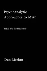Book cover of Psychoanalytic Approaches to Myth by Daniel Merkur