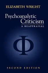 Book cover of Psychoanalytic Criticism (2nd ed.) by Elizabeth Wright