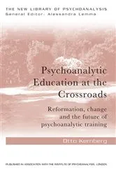 Book cover of Psychoanalytic Education at the Crossroads by Otto Friedmann Kernberg