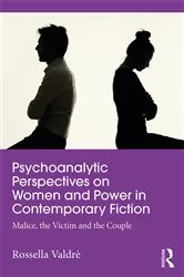 Book cover of Psychoanalytic Perspectives on Women and Power in Contemporary Fiction by Rossella Valdrè