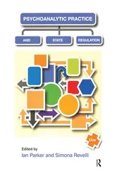 Book cover of Psychoanalytic Practice and State Regulation by Ian Parker