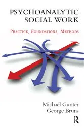Book cover of Psychoanalytic Social Work by Michael Gunter