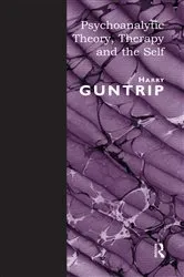 Book cover of Psychoanalytic Theory, Therapy and the Self by Harry Y. Guntrip