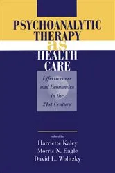 Book cover of Psychoanalytic Therapy as Health Care by Harriette Kaley
