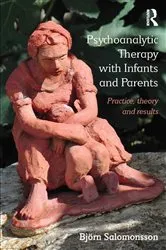 Book cover of Psychoanalytic Therapy with Infants and their Parents by Björn Salomonsson