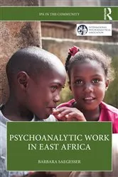Book cover of Psychoanalytic Work in East Africa by Barbara Saegesser