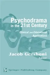 Book cover of Psychodrama in the 21st Century by Jacob Gershoni