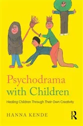 Book cover of Psychodrama with Children by Hanna Kende