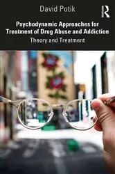 Book cover of Psychodynamic Approaches for Treatment of Drug Abuse and Addiction by David Potik