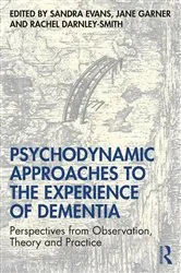 Book cover of Psychodynamic Approaches to the Experience of Dementia by Sandra Evans