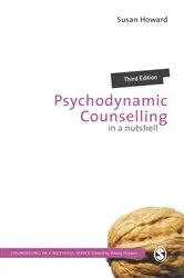 Book cover of Psychodynamic Counselling in a Nutshell (3rd ed.) by Susan Howard