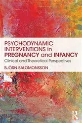 Book cover of Psychodynamic Interventions in Pregnancy and Infancy by Björn Salomonsson