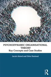 Book cover of Psychodynamic Organisational Theory by Jacob Alsted
