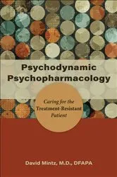 Book cover of Psychodynamic Psychopharmacology by David Mintz