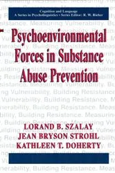 Book cover of Psychoenvironmental Forces in Substance Abuse Prevention by Lorand B. Szalay