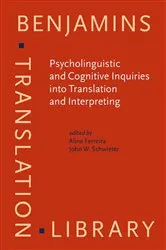 Book cover of Psycholinguistic and Cognitive Inquiries into Translation and Interpreting by Aline Ferreira