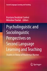 Book cover of Psycholinguistic and Sociolinguistic Perspectives on Second Language Learning and Teaching by Krystyna Drozdzial-Szelest