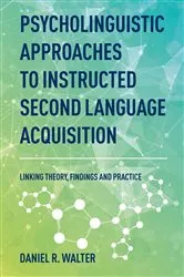 Book cover of Psycholinguistic Approaches to Instructed Second Language Acquisition by Unknown