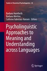 Book cover of Psycholinguistic Approaches to Meaning and Understanding across Languages by Unknown
