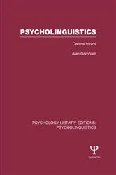 Book cover of Psycholinguistics (PLE: Psycholinguistics) by Alan Garnham