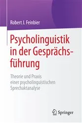 Book cover of Psycholinguistik in der Gesprächsführung by Robert J. Feinbier