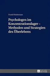 Book cover of Psychologen im Konzentrationslager – Methoden und Strategien des Ueberlebens by Frank Wiedemann