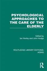 Book cover of Psychological Approaches to the Care of the Elderly by Ian Hanley
