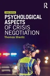 Book cover of Psychological Aspects of Crisis Negotiation (3rd ed.) by Thomas Strentz