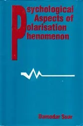 Book cover of Psychological Aspects of Polarisation Phenomenon by Damodar Suar