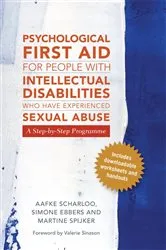 Book cover of Psychological First Aid for People with Intellectual Disabilities Who Have Experienced Sexual Abuse by Aafke Scharloo