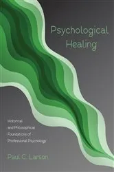 Book cover of Psychological Healing by Paul C. Larson