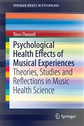 Book cover of Psychological Health Effects of Musical Experiences by Töres Theorell