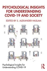 Book cover of Psychological Insights for Understanding COVID-19 and Society by S. Alexander Haslam