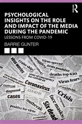 Book cover of Psychological Insights on the Role and Impact of the Media During the Pandemic by Barrie Gunter