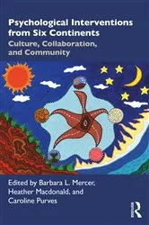 Book cover of Psychological Interventions from Six Continents by Barbara L. Mercer