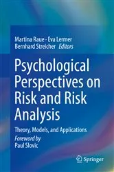 Book cover of Psychological Perspectives on Risk and Risk Analysis by Martina Raue
