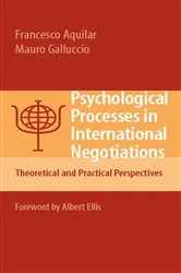 Book cover of Psychological Processes in International Negotiations by Francesco Aquilar