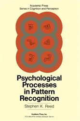 Book cover of Psychological Processes in Pattern Recognition by Stephen K. Reed