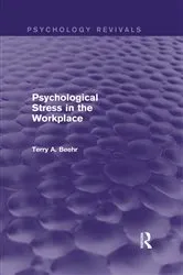 Book cover of Psychological Stress in the Workplace (Psychology Revivals) by Terry Beehr